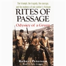 Rites of Passage: Odyssey of a Grunt by Robert Peterson