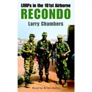 Recondo: LRRPs in the 101st Airborne by Larry Chambers