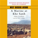 West Dickens Avenue: A Marine at Khe Sanh by John Corbett