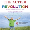 The Autism Revolution by Karen Weintraub