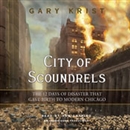 City of Scoundrels by Gary Krist