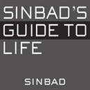 Sinbad's Guide to Life: Because I Know Everything by Sinbad