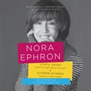 Crazy Salad and Scribble, Scribble by Nora Ephron