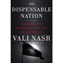 The Dispensable Nation by Vali Reza Nasr