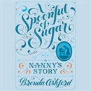 A Spoonful of Sugar: A Nanny's Story by Brenda Ashford