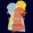 A Thousand Pardons by Jonathan Dee