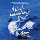 A Dual Inheritance by Joanna Hershon