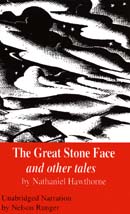 The Great Stone Face and Other Tales by Nathaniel Hawthorne