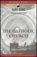 The Catholic Church by Hans Kung