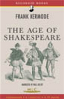 The Age of Shakespeare by Frank Kermode