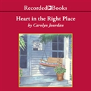 Heart in the Right Place: A Memoir by Carolyn Jourdan