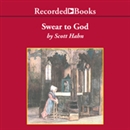 Swear to God: The Promise and Power of the Sacraments by Scott Hahn