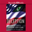 Deception: Pakistan, the United States, and the Secret Trade in Nuclear Weapons by Adrian Levy