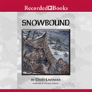 Snowbound: The Tragic Story of the Donner Party by David Lavender