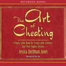 The Art of Cheating by Jessica Dorfman Jones