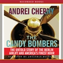 Candy Bombers by Andrei Cherny