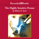 The Highly Sensitive Person by Elaine Aron