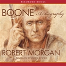 Boone: A Biography by Robert Morgan