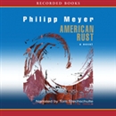 American Rust by Philipp Meyer