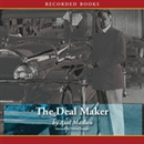 The Deal Maker: How William C. Durant Made General Motors by Axel Madsen