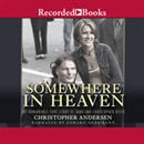 Somewhere in Heaven by Christopher Anderson