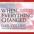 When Everything Changed by Gail Collins