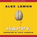 Happy: A Memoir by Alex Lemon