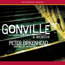 Gonville: A Memoir by Peter Birkenhead