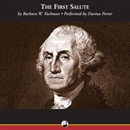 The First Salute: A View of the American Revolution by Barbara Tuchman