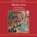 Mistler's Exit by Louis Begley