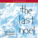 The Last Noel by Michael Malone