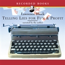 Telling Lies for Fun and Profit by Lawrence Block