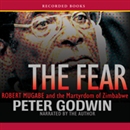 The Fear by Peter Godwin