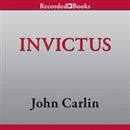 Invictus: Nelson Mandela and the Game That Made a Nation by John Carlin