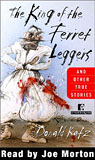 The King of the Ferret Leggers and Other True Stories by Donald Katz