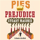 Pies and Prejudice by Stuart Maconie