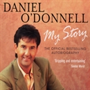 Daniel O'Donnell: My Story by Daniel O'Donnell