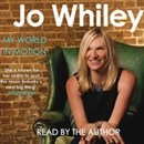 My World in Motion by Jo Whiley
