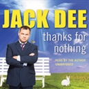 Thanks for Nothing by Jack Dee