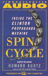 Spin Cycle by Howard Kurtz