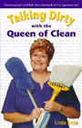 Talking Dirty with the Queen of Clean by Linda Cobb