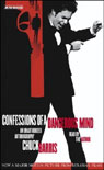 Confessions of a Dangerous Mind by Chuck Barris