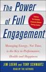 The Power of Full Engagement by Jim Loehr