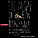 The Night of the Gun by David Carr