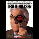 Leslie Nielsen's The Naked Truth by Leslie Nielsen