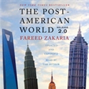 The Post-American World 2.0 by Fareed Zakaria