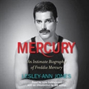 Mercury: An Intimate Biography of Freddie Mercury by Lesley-Ann Jones