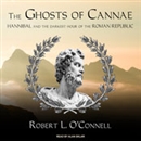 The Ghosts of Cannae by Robert L. O'Connell