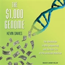 The $1,000 Genome by Kevin Davies