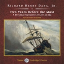 Two Years Before the Mast by Richard Henry Dana